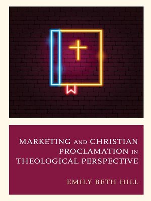 cover image of Marketing and Christian Proclamation in Theological Perspective